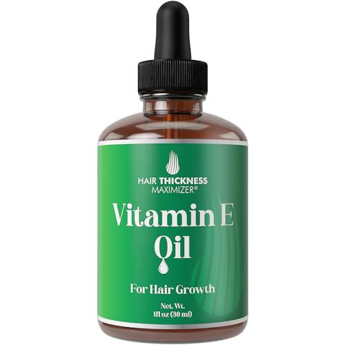 Hair Thickness Maximizer Vitamin E Hair Oil - Strengthens & Moisturizes for All Hair Types - 1oz