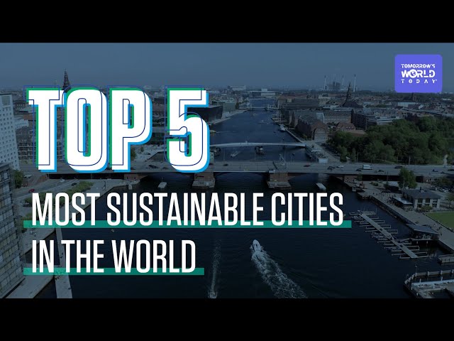 Top 5 Eco-Friendly Cities Around the World