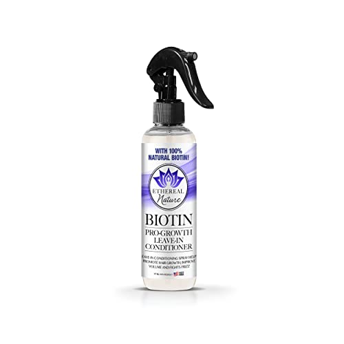 Ethereal Nature Biotin Pro-Growth Leave-In Spray - Strengthens & Nourishes for Thicker Hair - 8oz