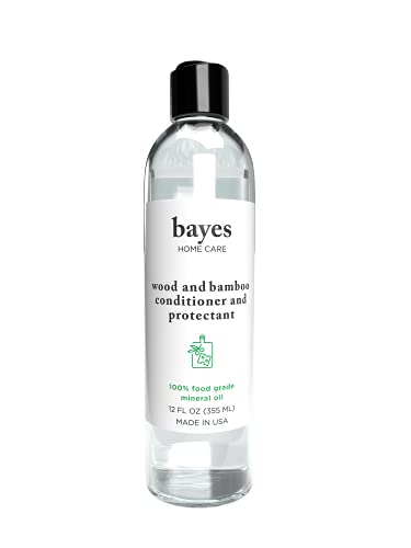 Bayes Wood Conditioner - Nourishes & Protects Bamboo & Teak, Food Grade Mineral Oil - 12oz