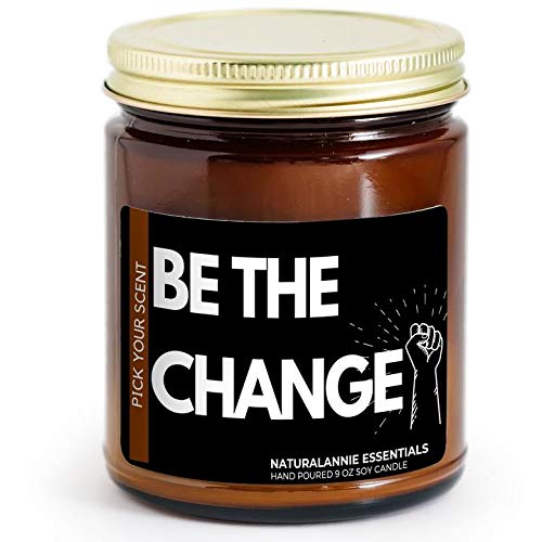 BE The Change Uncented Soy Candle - Long Burn Time, Vegan Oils, Hand-Poured - 9oz